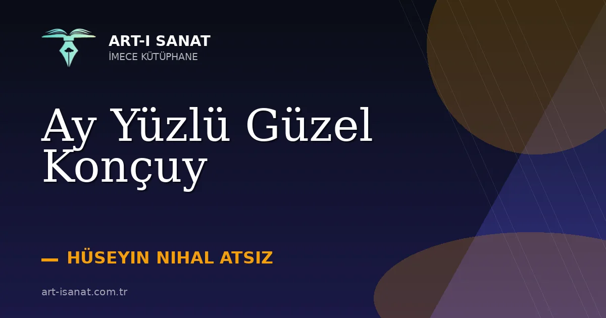 Ay Yüzlü Güzel Konçuy
