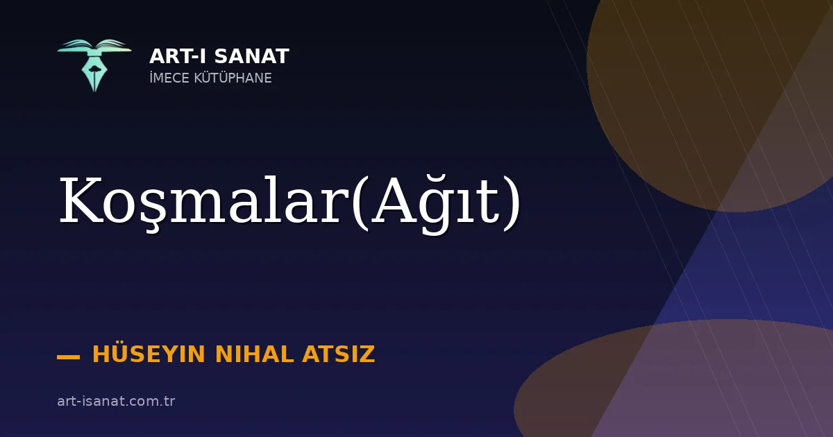 Koşmalar(Ağıt)