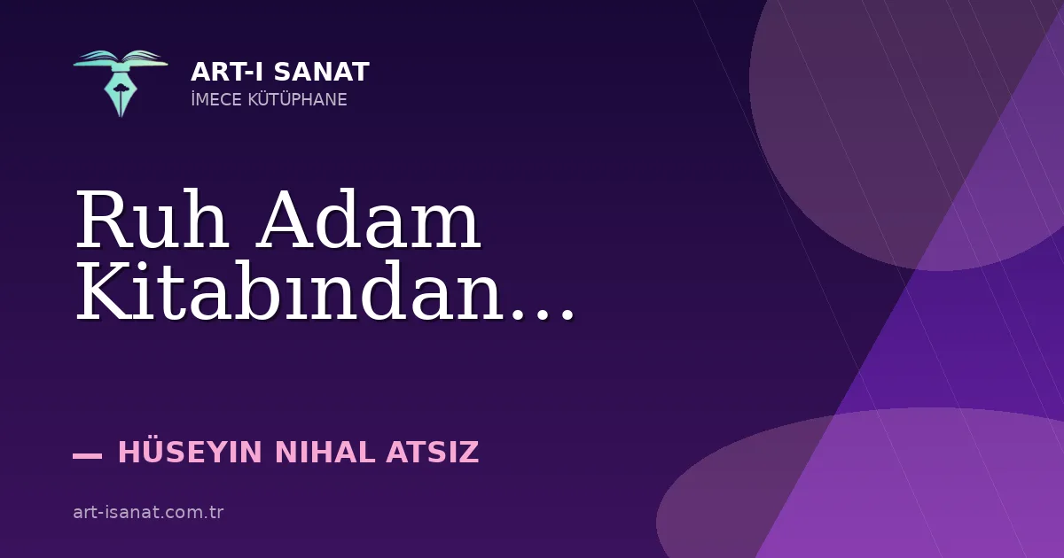 Ruh Adam Kitabından...