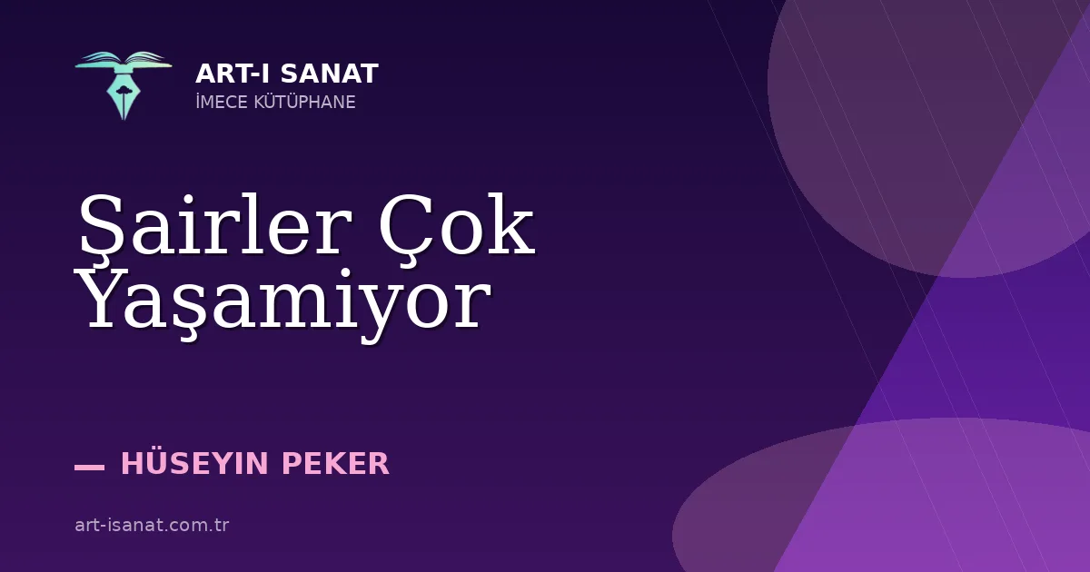 Şairler Çok Yaşamiyor