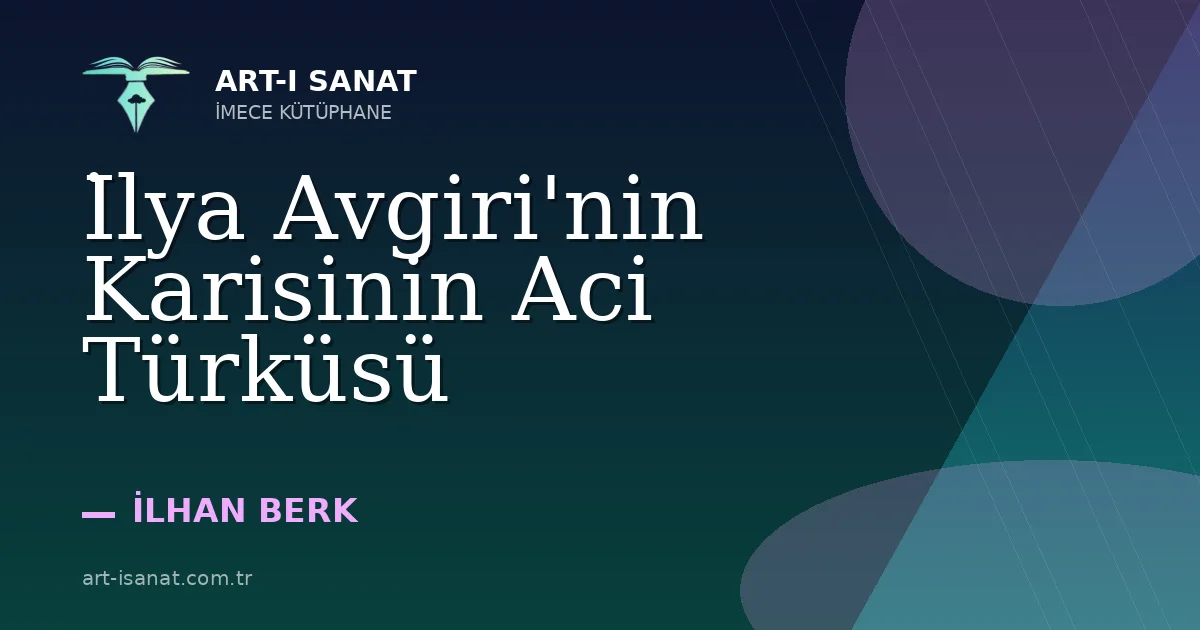 İlya Avgiri'nin Karisinin Aci Türküsü