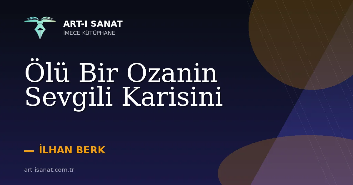 Ölü Bir Ozanin Sevgili Karisini