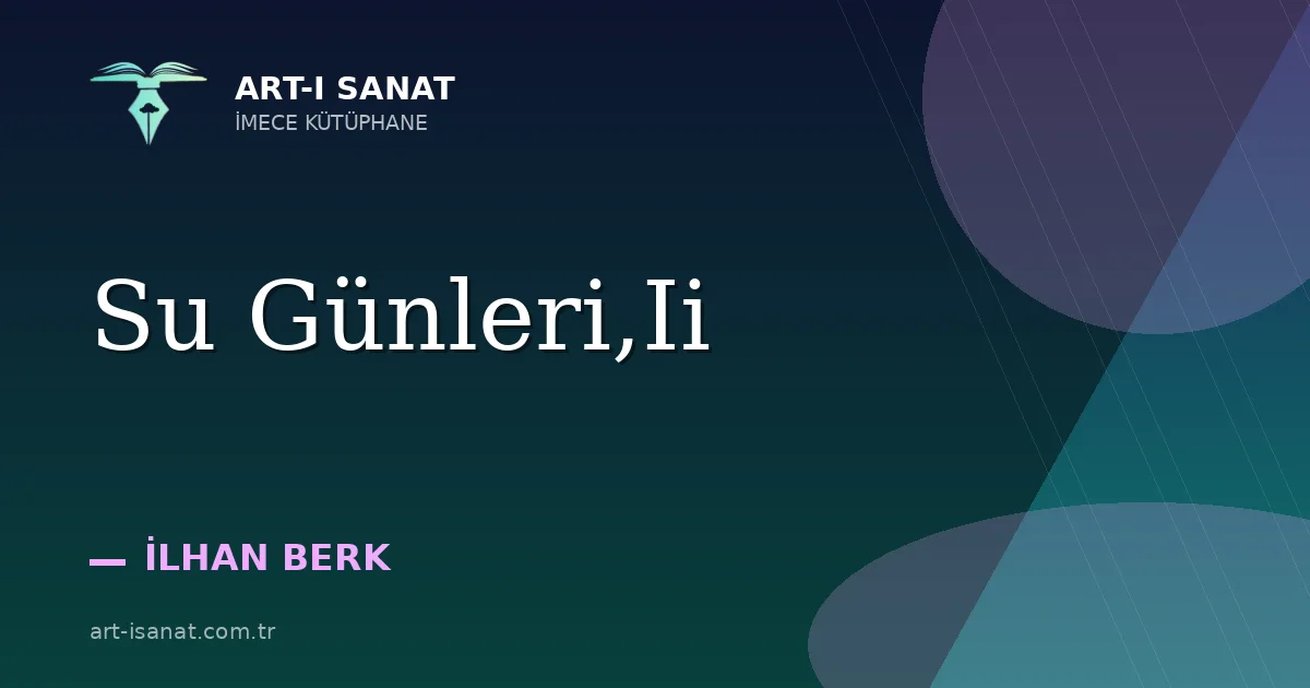 Su Günleri,Ii