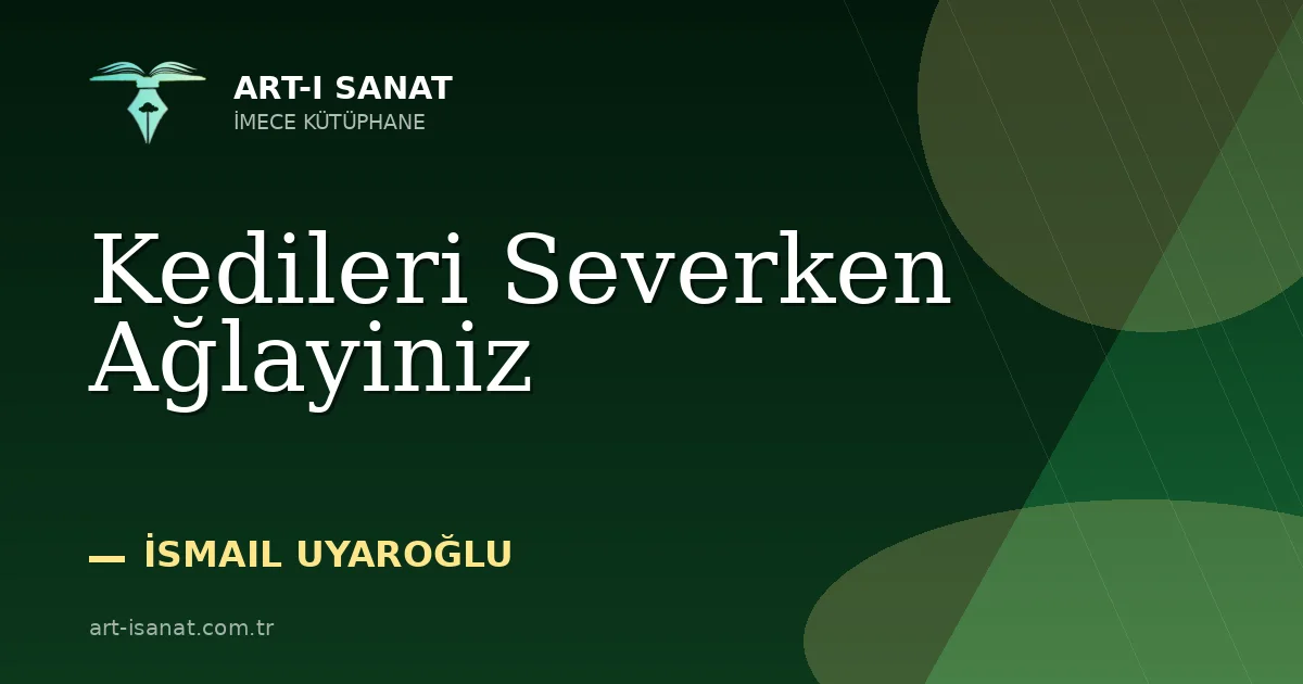 Kedileri Severken Ağlayiniz
