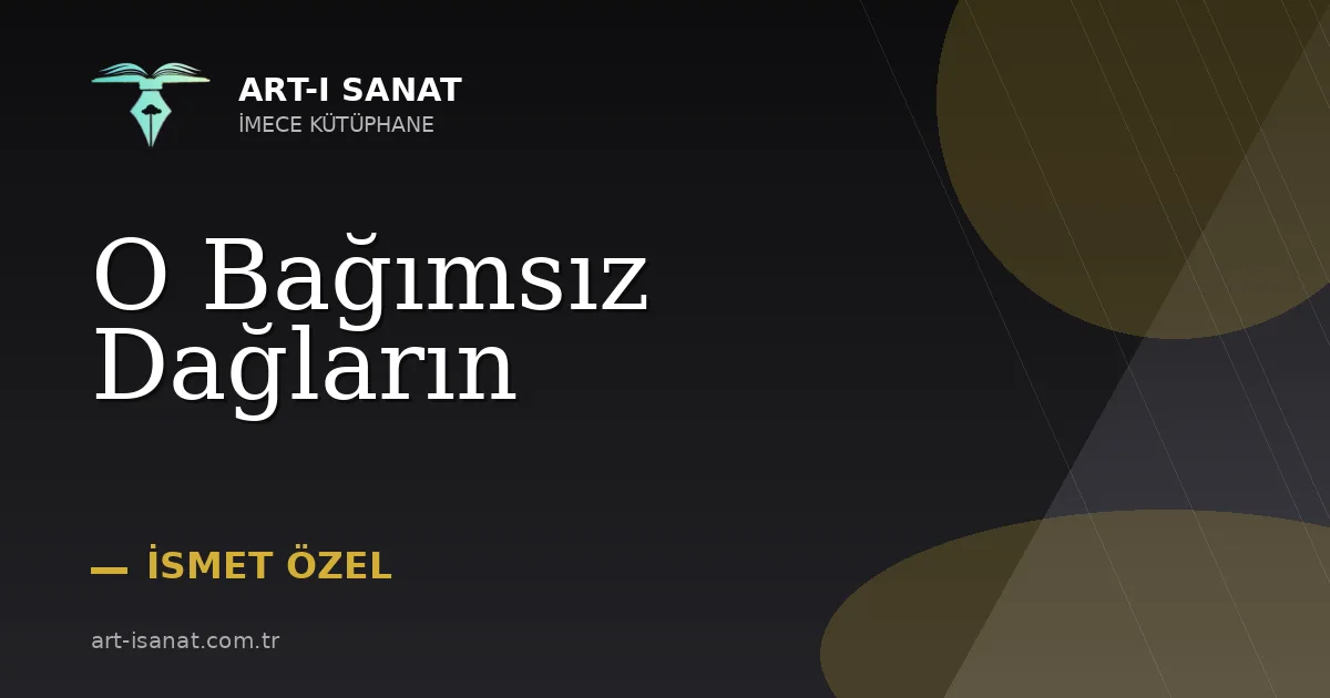 O Bağımsız Dağların