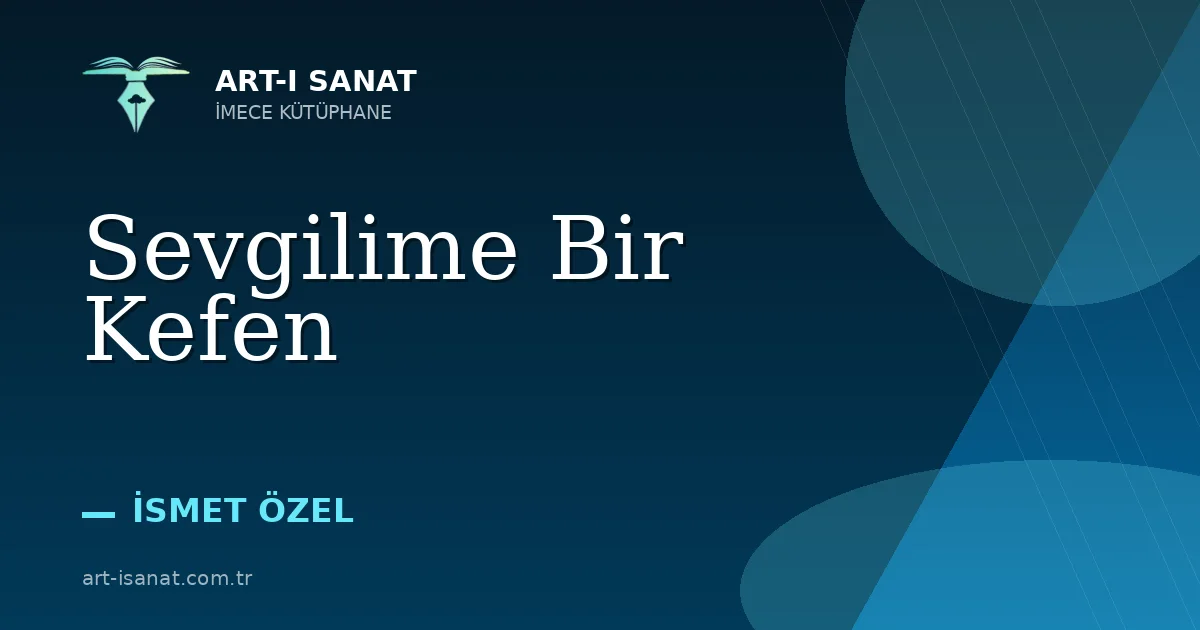 Sevgilime Bir Kefen