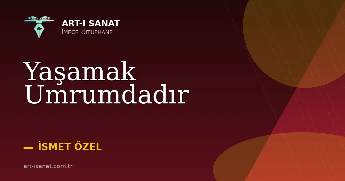 Yaşamak Umrumdadır