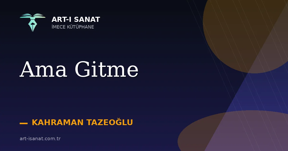 Ama Gitme