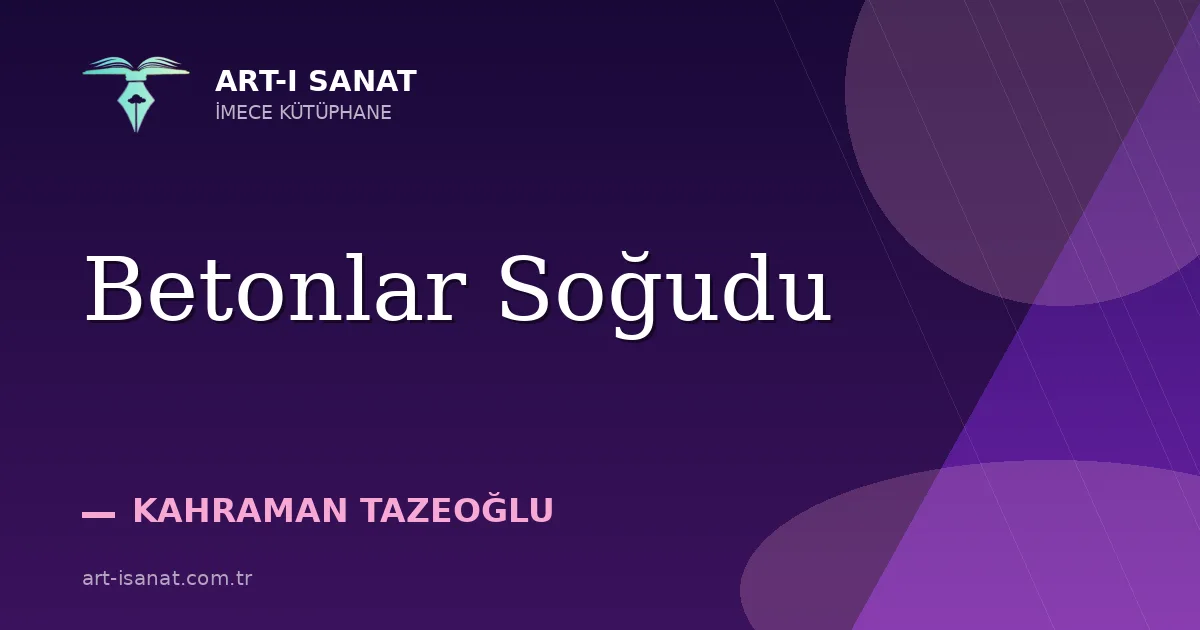 Betonlar Soğudu
