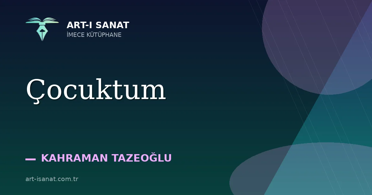 Çocuktum