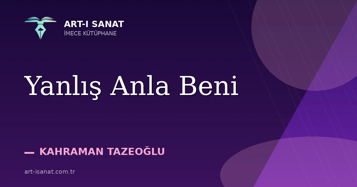 Yanlış Anla Beni