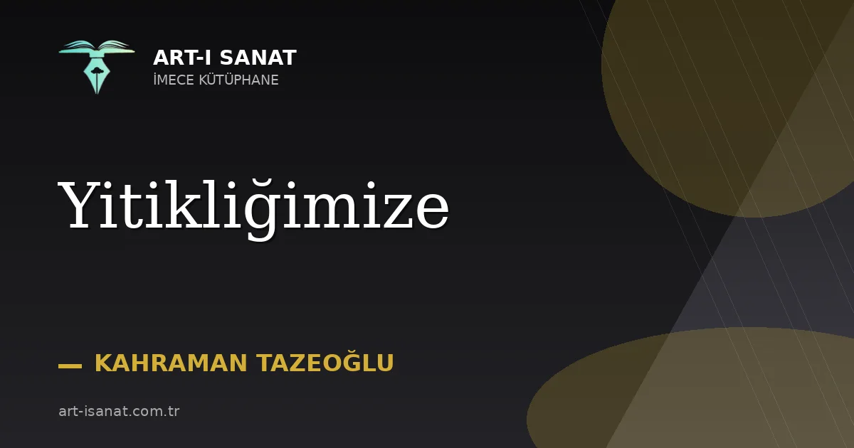 Yitikliğimize