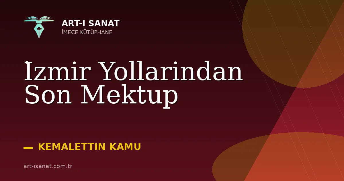 İzmir Yollarindan Son Mektup