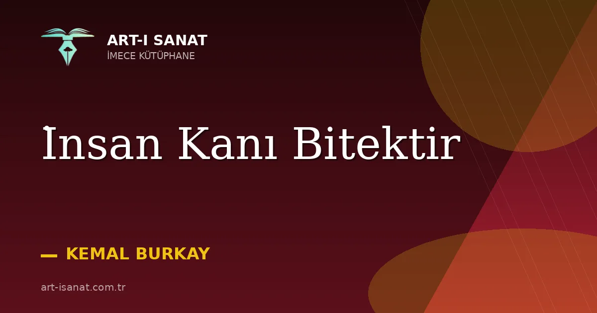 İnsan Kanı Bitektir
