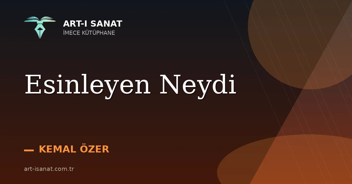 Esinleyen Neydi