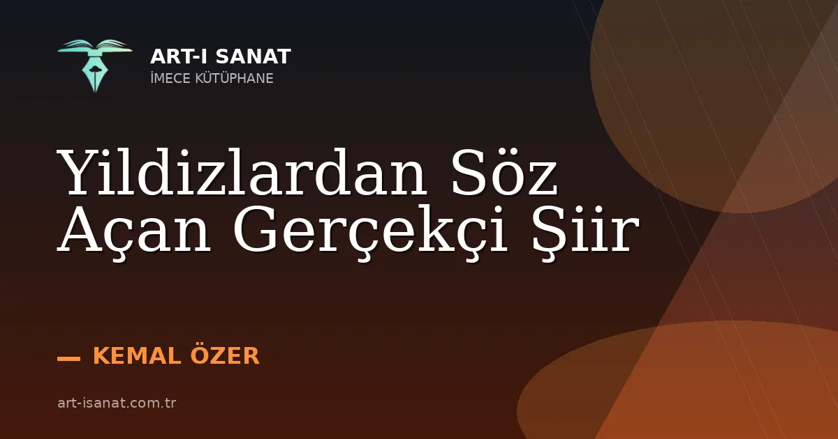 Yildizlardan Söz Açan Gerçekçi Şiir
