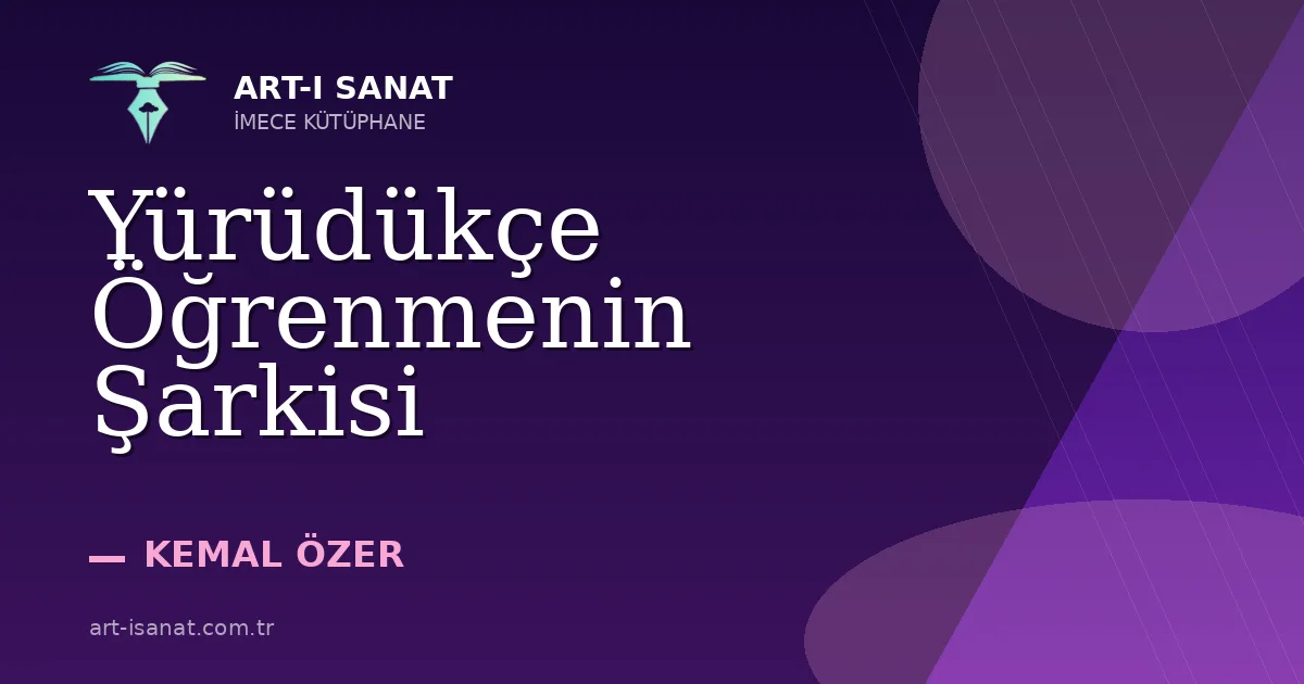 Yürüdükçe Öğrenmenin Şarkisi