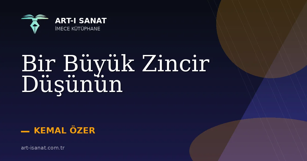 Bir Büyük Zincir Düşünün