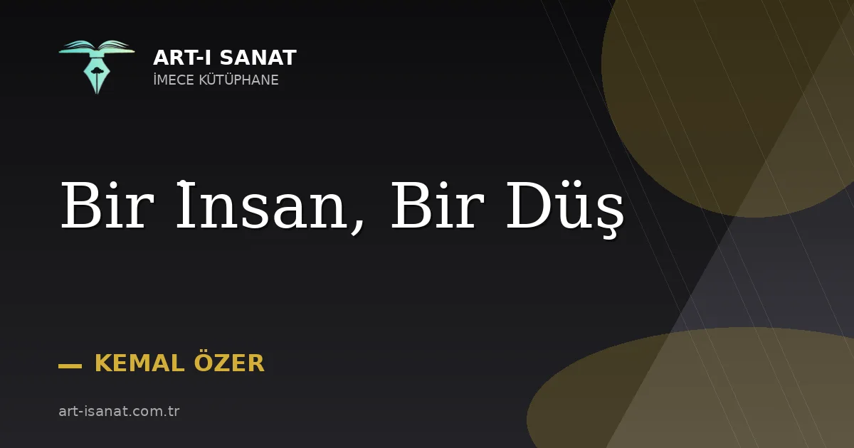 Bir İnsan, Bir Düş