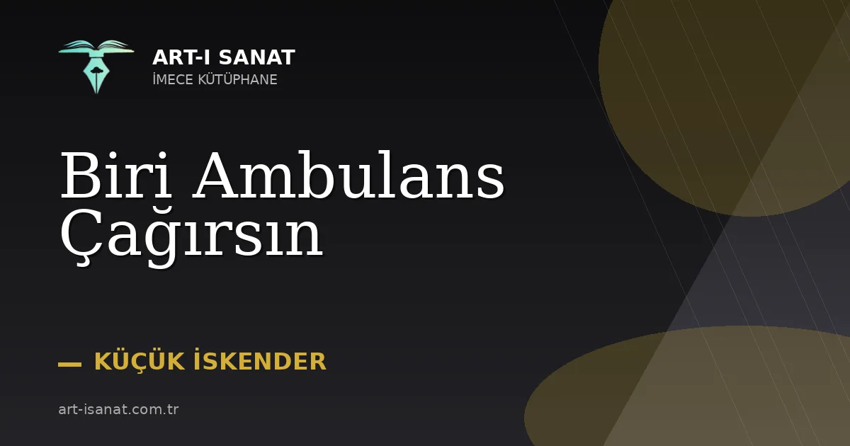 Biri Ambulans Çağırsın