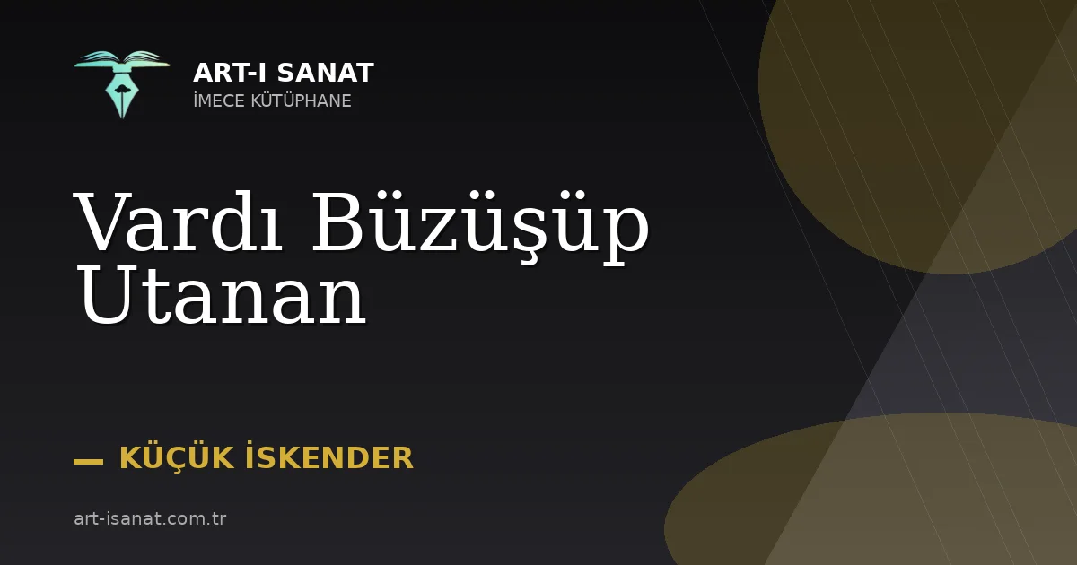 Vardı Büzüşüp Utanan