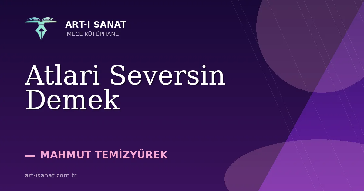 Atlari Seversin Demek