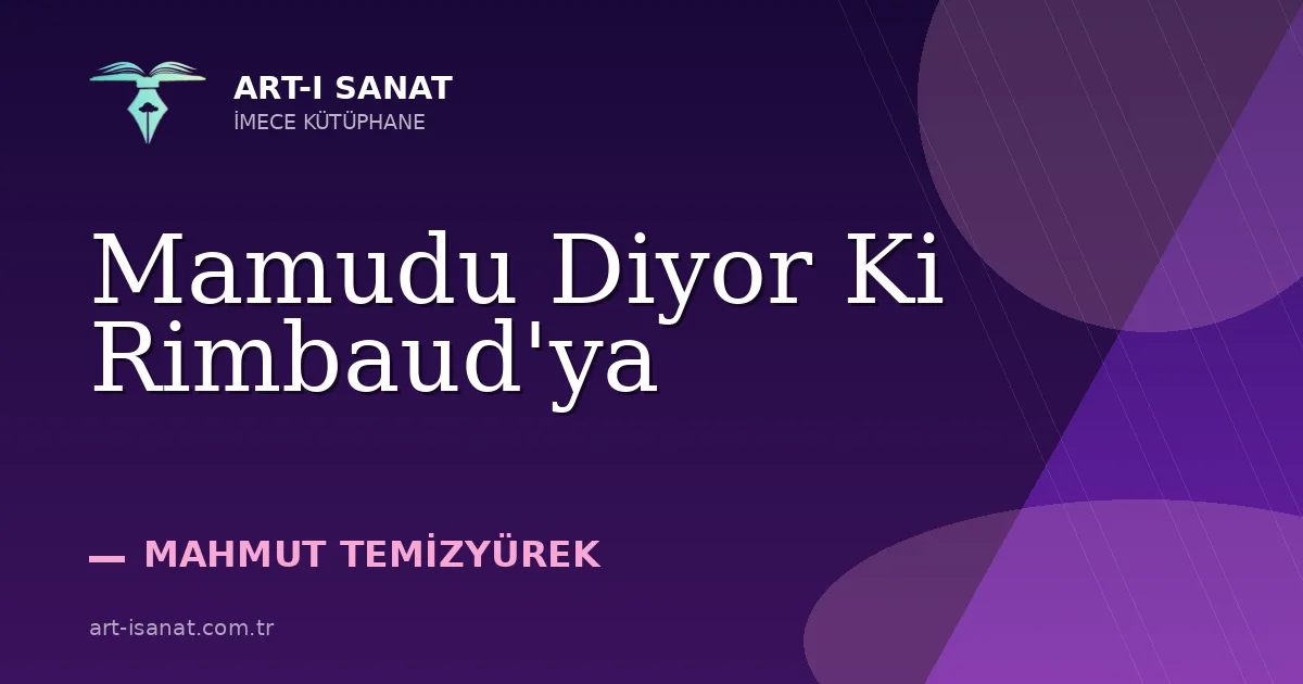 Mamudu Diyor Ki Rimbaud'ya