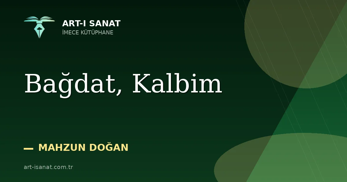 Bağdat, Kalbim