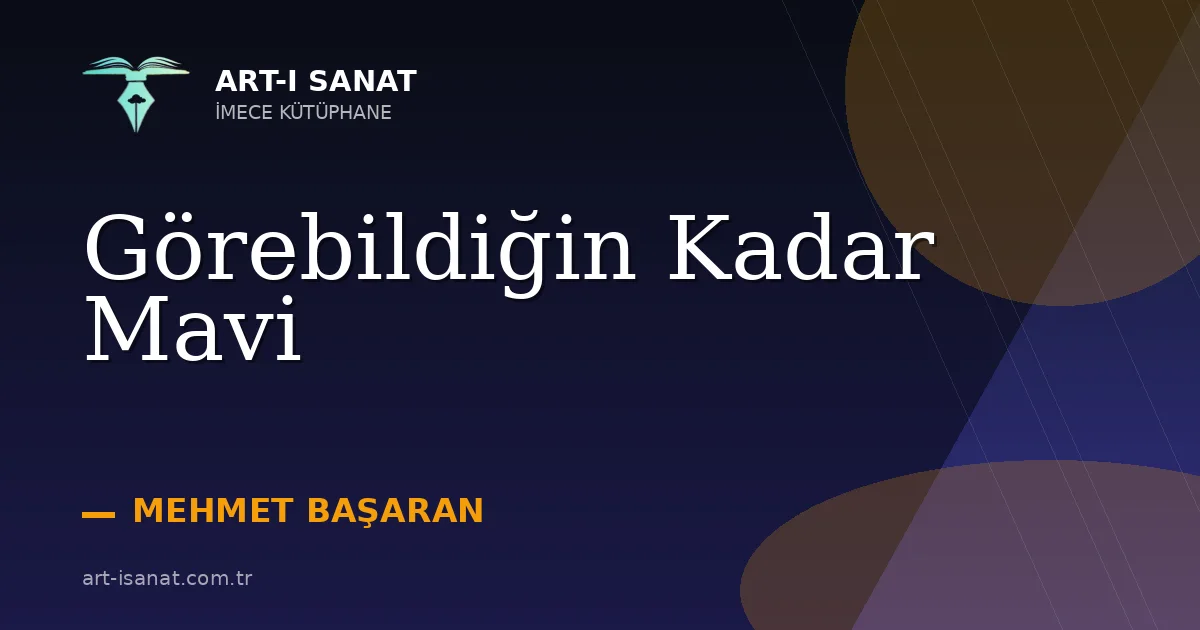 Görebildiğin Kadar Mavi