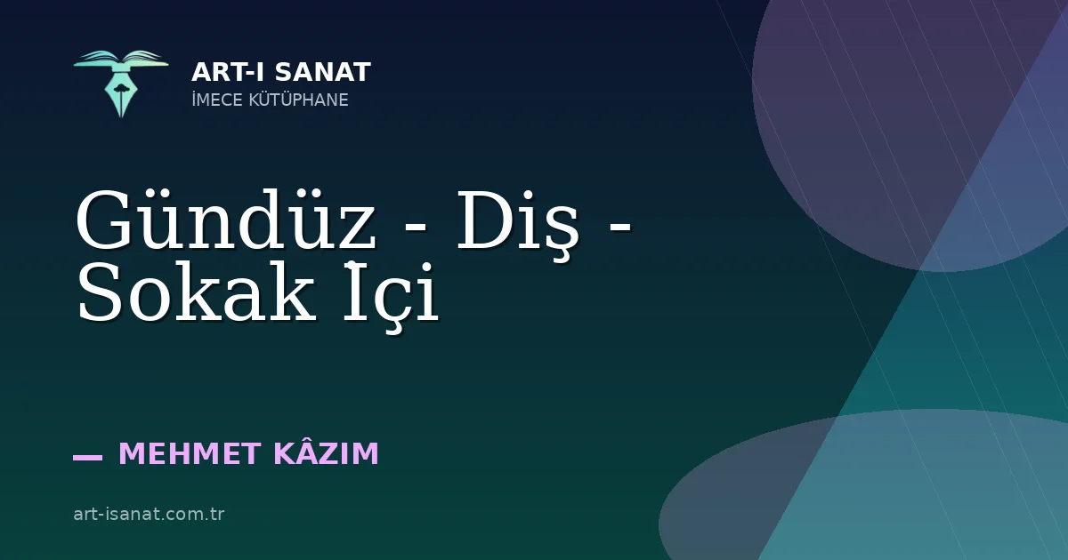 Gündüz - Diş - Sokak İçi