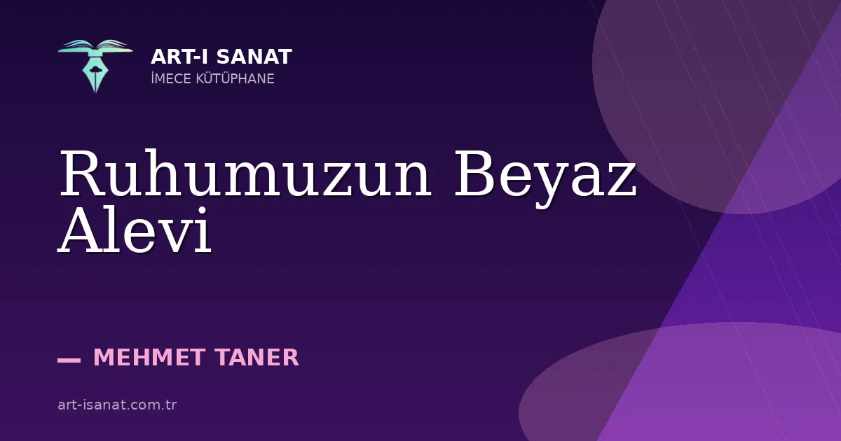 Ruhumuzun Beyaz Alevi