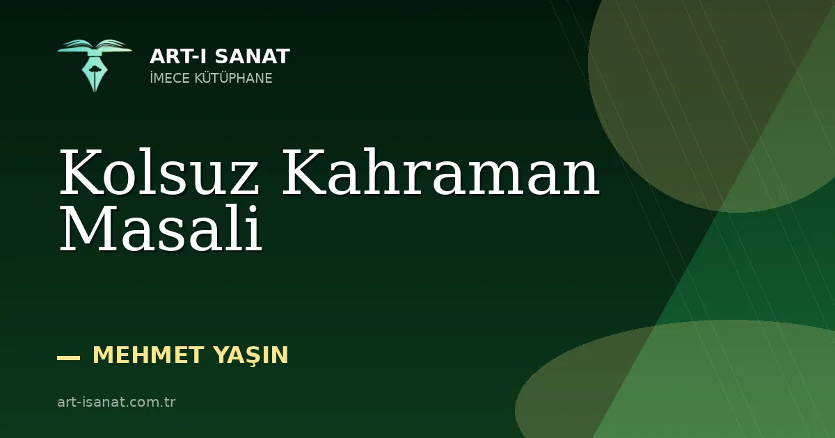 Kolsuz Kahraman Masali