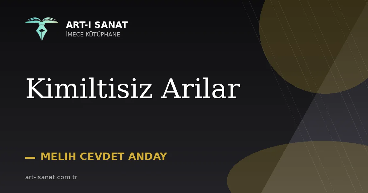 Kimiltisiz Arilar