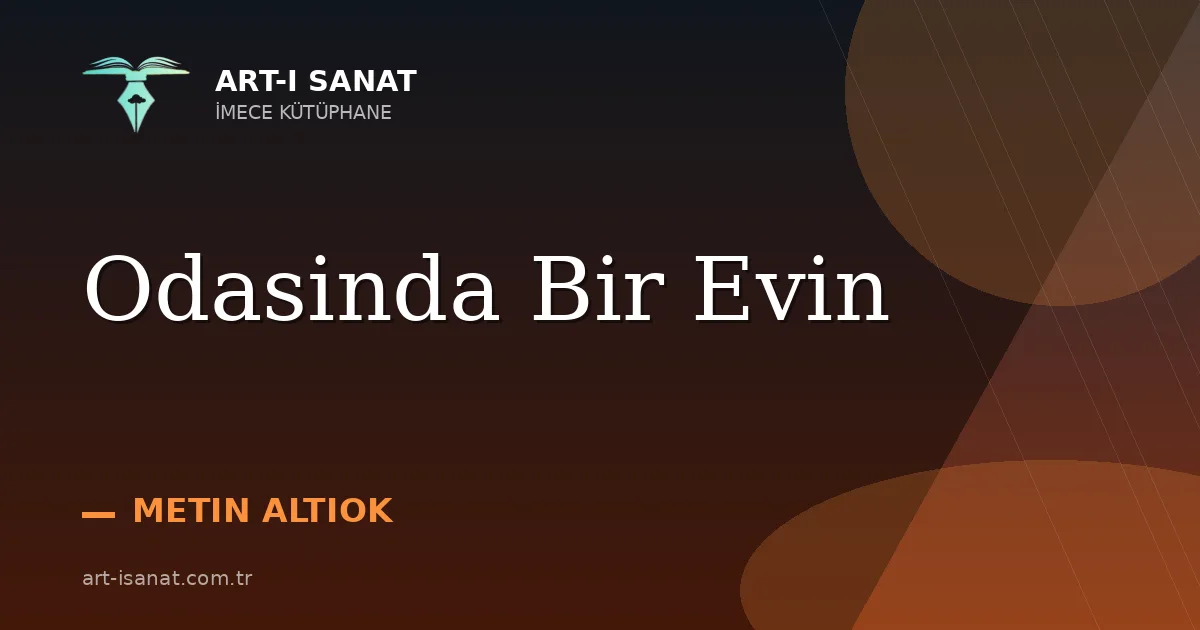 Odasinda Bir Evin