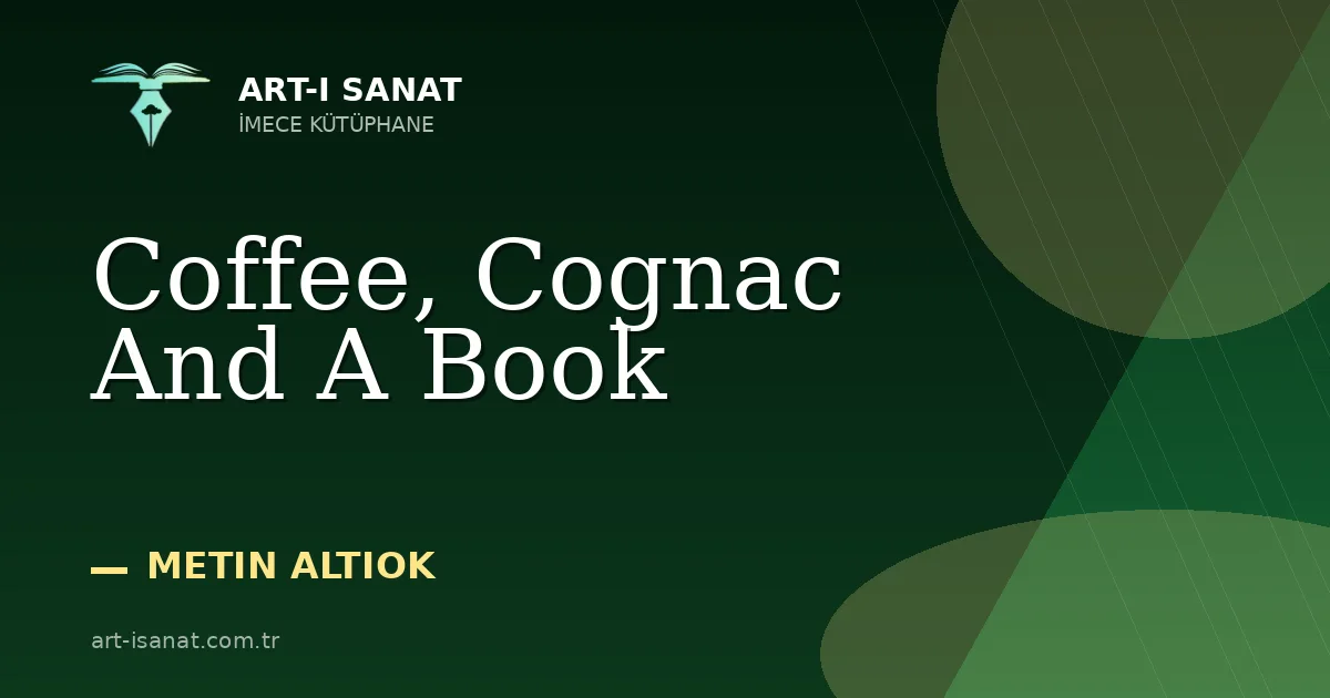 Coffee, Cognac And A Book