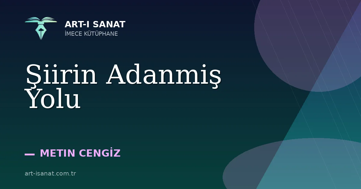 Şiirin Adanmiş Yolu