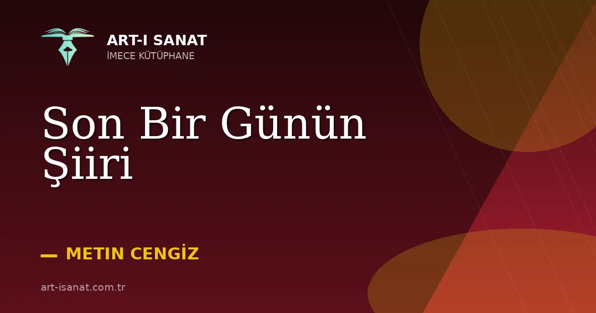 Son Bir Günün Şiiri
