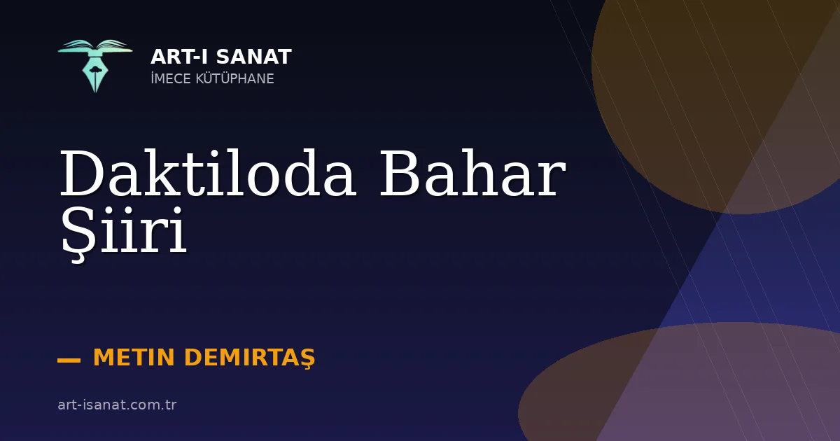 Daktiloda Bahar Şiiri