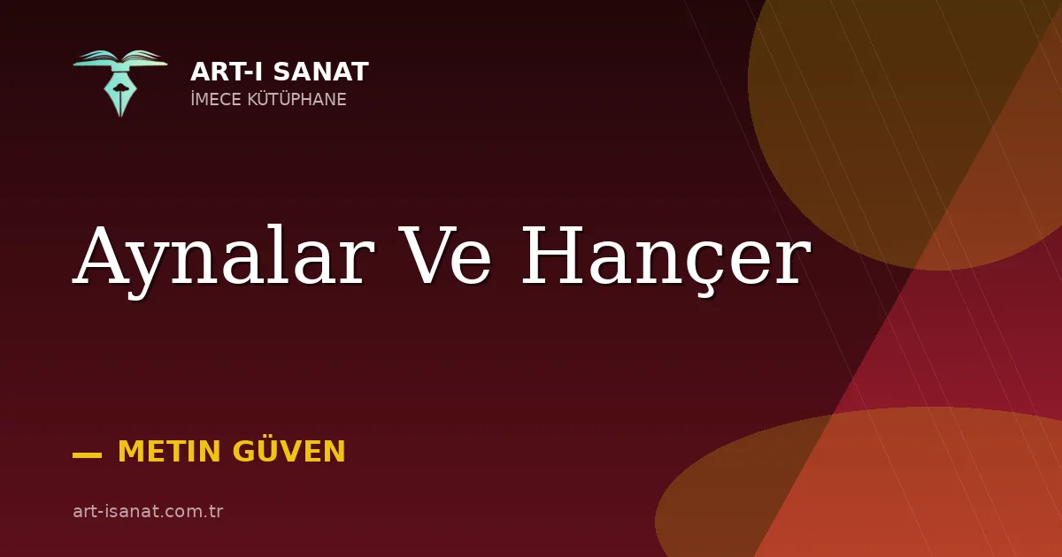 Aynalar Ve Hançer