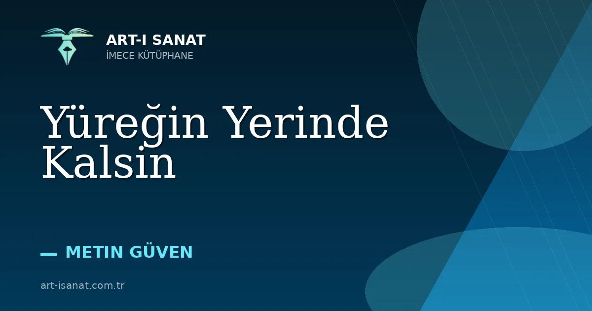 Yüreğin Yerinde Kalsin