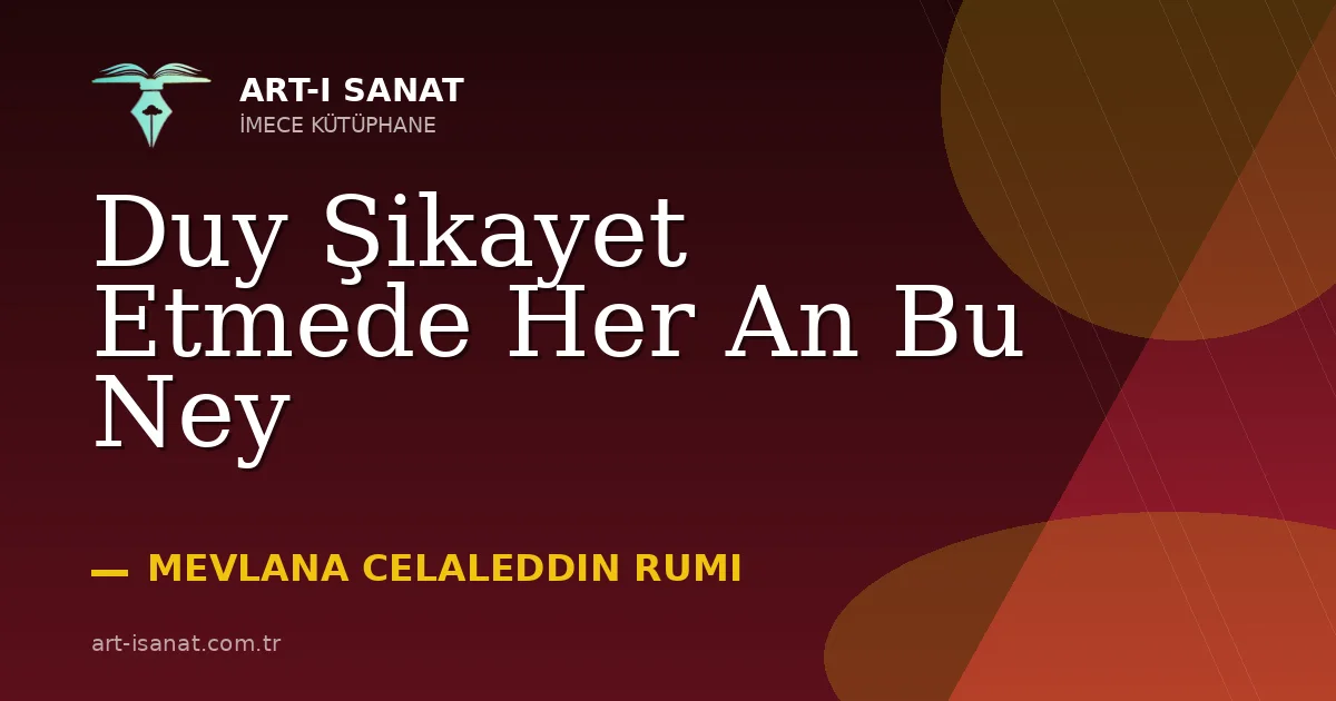 Duy Şikayet Etmede Her An Bu Ney