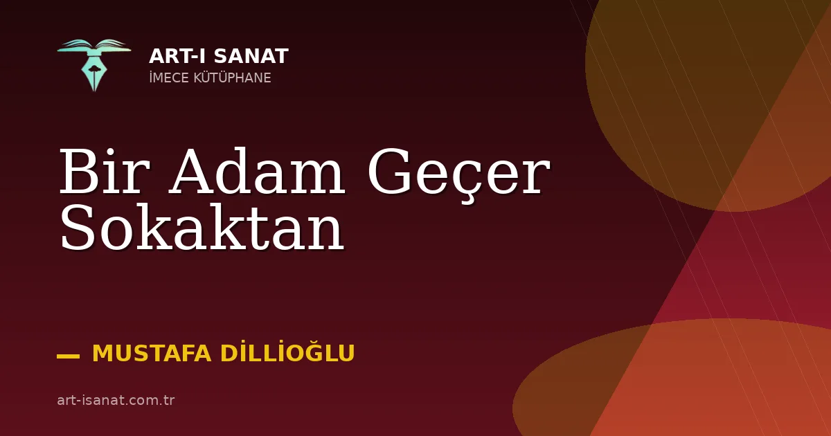 Bir Adam Geçer Sokaktan