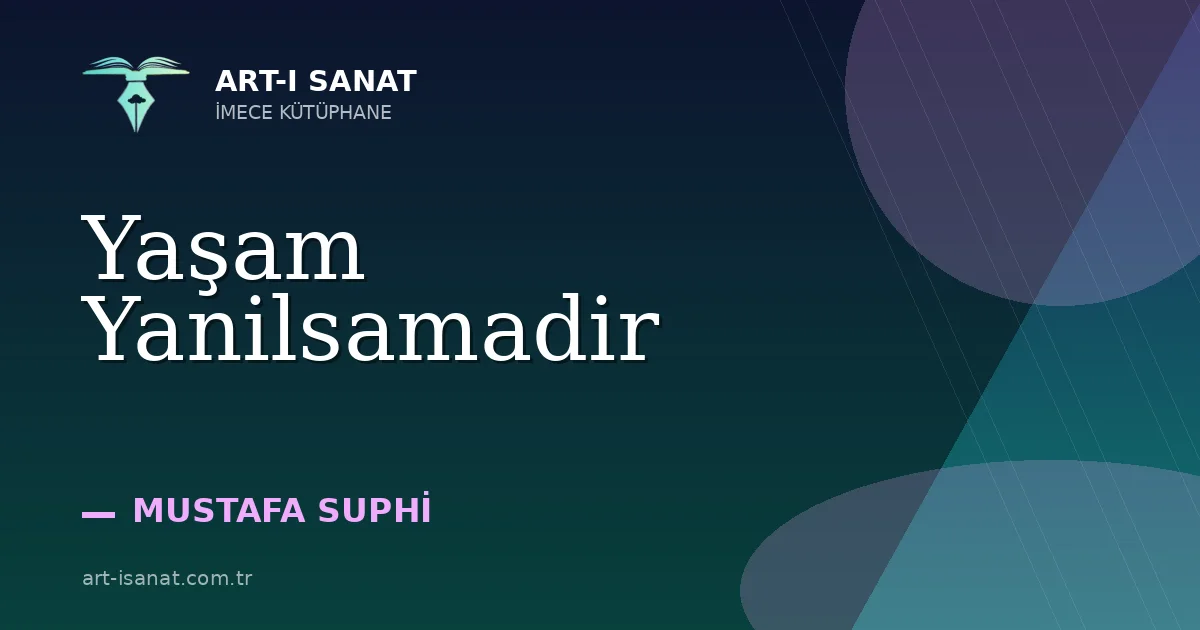 Yaşam Yanilsamadir