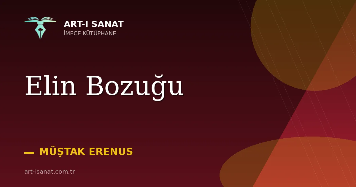 Elin Bozuğu
