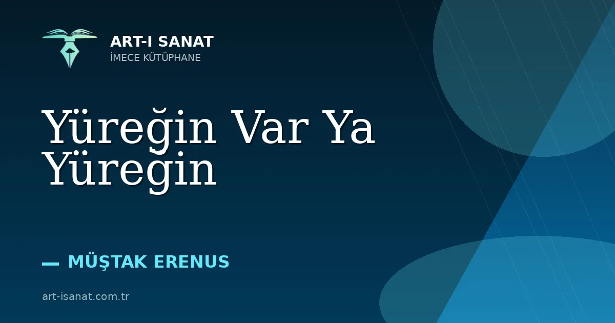Yüreğin Var Ya Yüreğin