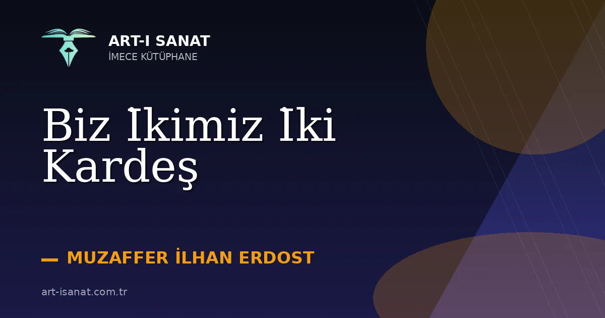 Biz İkimiz İki Kardeş