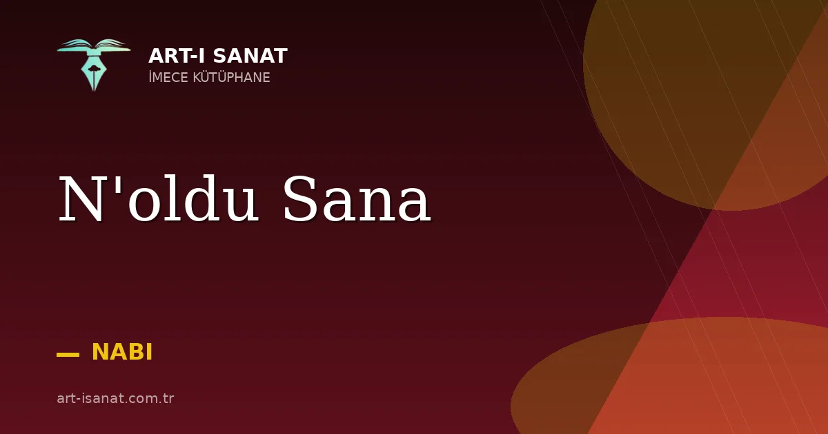 N'oldu Sana