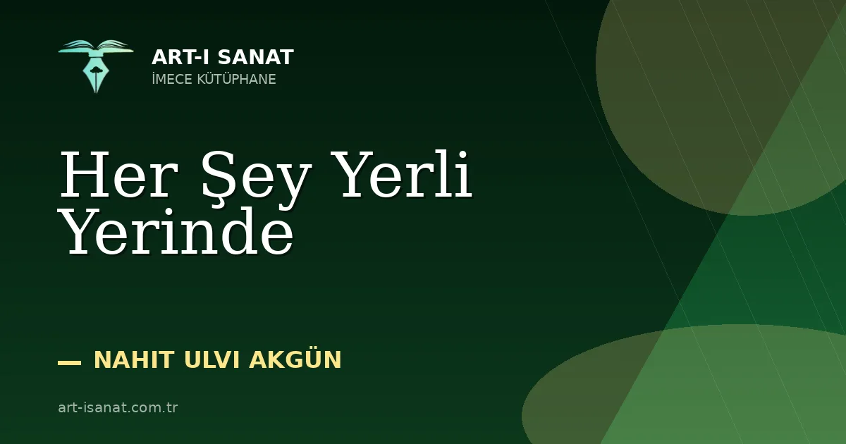 Her Şey Yerli Yerinde