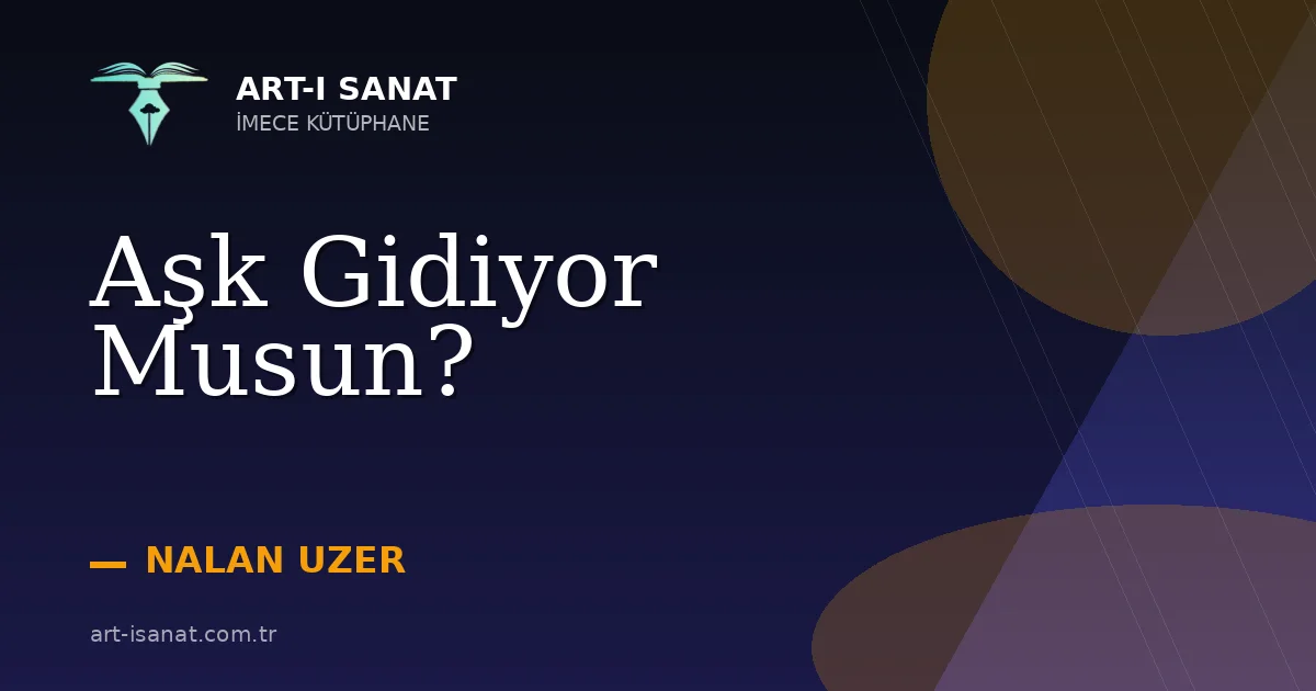 Aşk Gidiyor Musun?