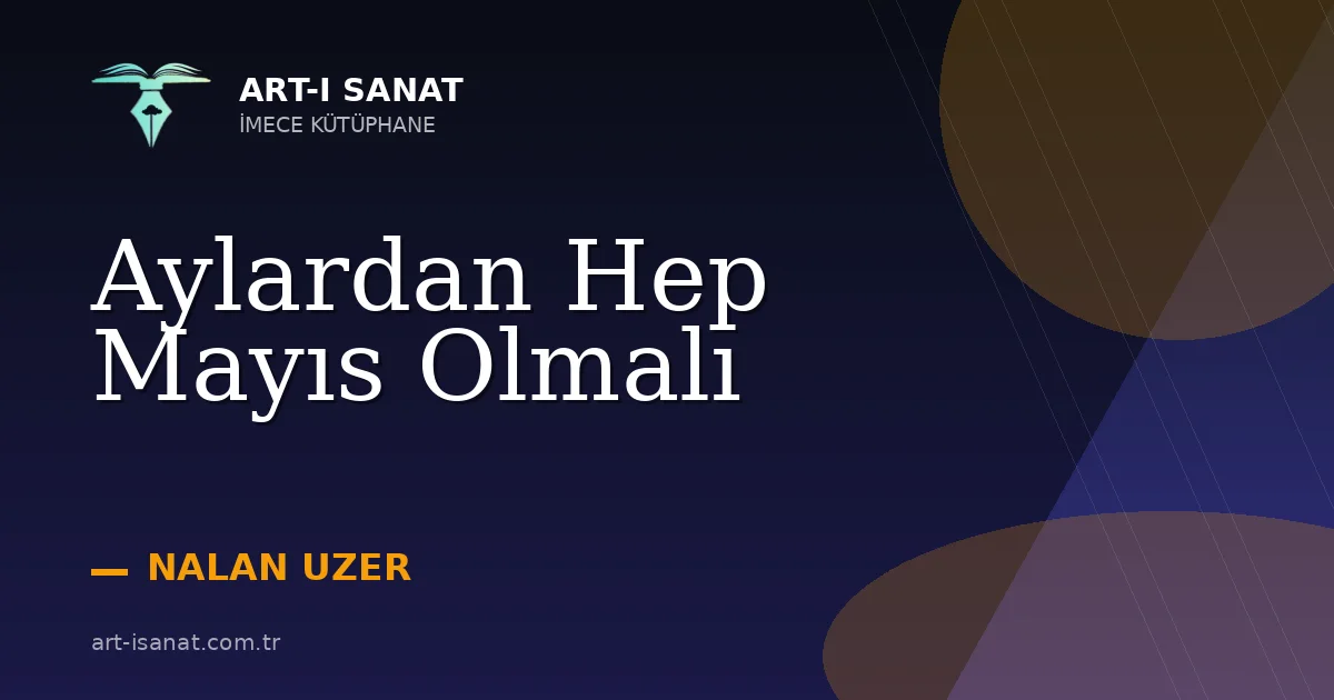 Aylardan Hep Mayıs Olmalı